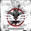 baixar álbum Live Elephant - Speak The Truth Or Die Alone