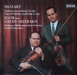 Download Mozart, Igor Oistrakh David Oistrakh Moskauer Philharmonisches Orchester, Kyrill Kondraschin - Sinfonia Concertante Es Dur Duo Für Violine Und Viola G Dur