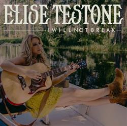 Download Elise Testone - I Will Not Break