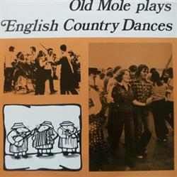 Download The Old Mole Band - Old Mole Plays English Country Dances