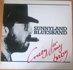 Download Sunnyland Bluesband - Crazy For My Baby