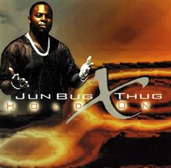 Download Jun Bug X Thug - Hold On