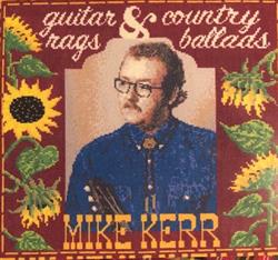 Download Mike Kerr - Guitar Rags Country Ballads