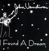 ladda ner album John Vandiver - I Found A Dream