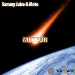 Download Sammy Juice & Moto - Meteor