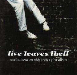 Download Various - Five Leaves Theft Musical Notes On Nick Drakes First Album