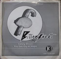 Download Bittersweet - Lonely Street You Can Cry All Night