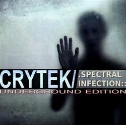 Download Crytek - Spectral Infection Underground Edition