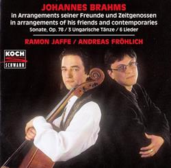 Download Johannes Brahms Ramon Jaffé, Andreas Fröhlich - In Arrangements Seiner Freunde Und Zeitgenossen In Arrangements Of His Friends And Contemporaries