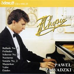 Download F Chopin, Paweł Zawadzki - IV Ballada