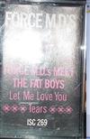 ascolta in linea Force MD's - Meet The Fat Boys