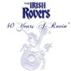 last ned album The Irish Rovers - 40 Years ARovin