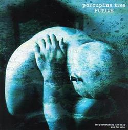 Download Porcupine Tree - Futile