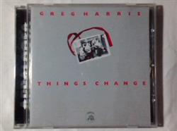 Download Greg Harris - Things Change