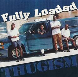 Download Fully Loaded - Thugism