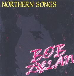 Download Bob Dylan - Northern Songs