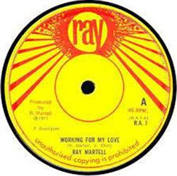 Download Ray Martell - Working For My Love