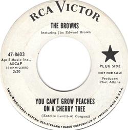 Download The Browns - You Cant Grow Peaches On a Cherry Tree A Little Too Much To Dream