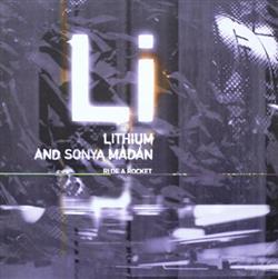 Download Lithium And Sonya Madan - Ride A Rocket