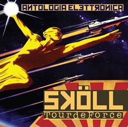 Download Sköll, TourdeForce - Antologia Elettronica