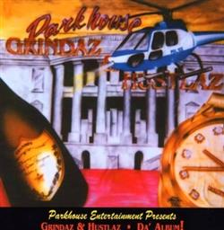 Download Parkhouse Entertainment Presents Grindaz & Hustlaz - Da Album
