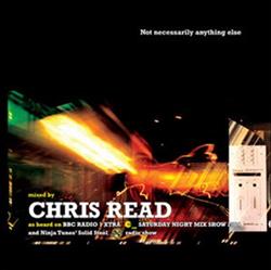 Download Chris Read - Not Necessarily Anything Else