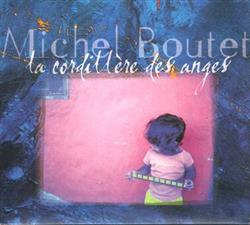 Download Michel Boutet - La Cordillère Des Anges