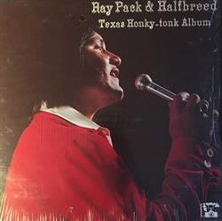 Download Ray Pack & Halfbreed - Texas Honky Tonk Album