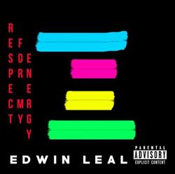 Download Edwin Leal - Respect For My Energy