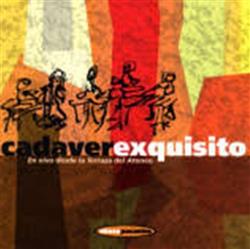 Download Cadáver Exquisito - En Vivo Dede La Terraza Del Ateneo