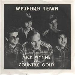 Download Mick Wynne And Country Gold - Wexford Town
