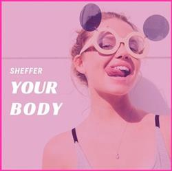 Download SheffeR - Your Body