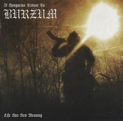 Download Various - A Hungarian Tribute To Burzum Life Has New Meaning