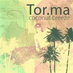 Download Torma - Coconut Breeze