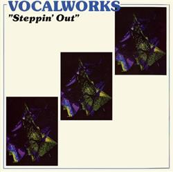Download Vocalworks - Steppin Out