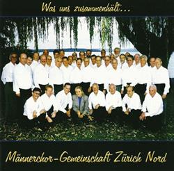 Download MännerchorGemeinschaft Zürich Nord - Was Uns Zusammenhält