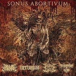 Download Soul Of Slamming, Nervagust, Torturing Quietly, Reincarnation Of Hydra - Sonus Abortivum Vol I