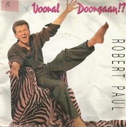 Download Robert Paul - Vooral Doorgaan