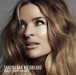 Download Sandra van Nieuwland - Wait Or Forget