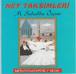 Download M Sadreddin Özçimi - Ney Taksimleri