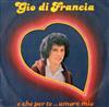 ladda ner album Gio Di Francia - E Anche Per Te Amore Mio