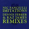 online anhören Nic Fanciulli - Imitations Remixes
