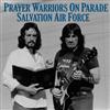 last ned album Salvation Air Force - Prayer Warriors On Parade