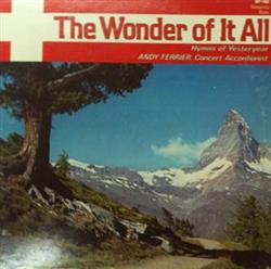 Download Andy Ferrier - The Wonder Of It All Hymns Of Yesteryear