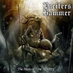 Download Lucifers Hammer - The Mists Of Time MMXIV