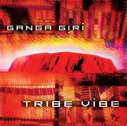 Download Ganga Giri - Tribe Vibe