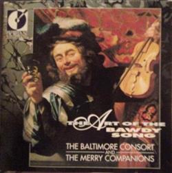 Download The Baltimore Consort And The Merry Companions - The Art Of The Bawdy Song