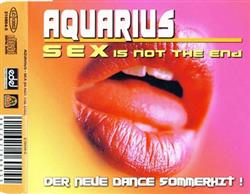 Download Aquarius - Sex Is Not The End