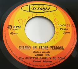Download Jairo Gil Con Gustavo Badel Y Su Conj - Cuando Un Padre Perdona Enamorado