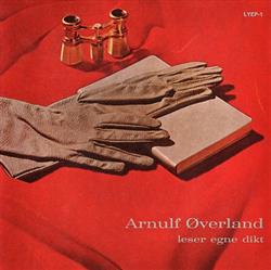 Download Arnulf Øverland - Leser Egne Dikt